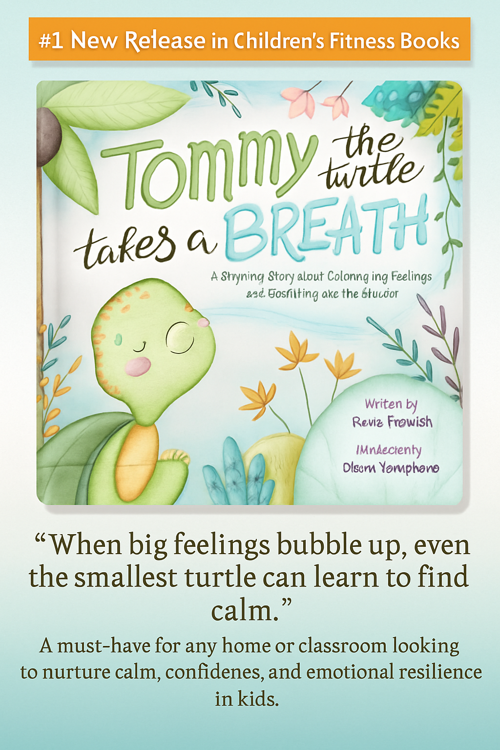 ➡ Paperback Kindle Unlimited eBOOK ➡ Tommy the Turtle Takes a Breath: A Rhyming Story about Calming Big Feelings with Breathing and Mindfulness by Rosie Fenwick