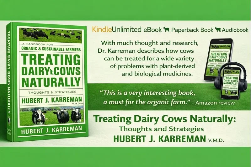 ➡ Kindle Unlimited eBOOK ➡ "This is a must for the Organic Dairy farmer" Treating Dairy Cows Naturally: Thoughts and Strategies by Hubert Karreman