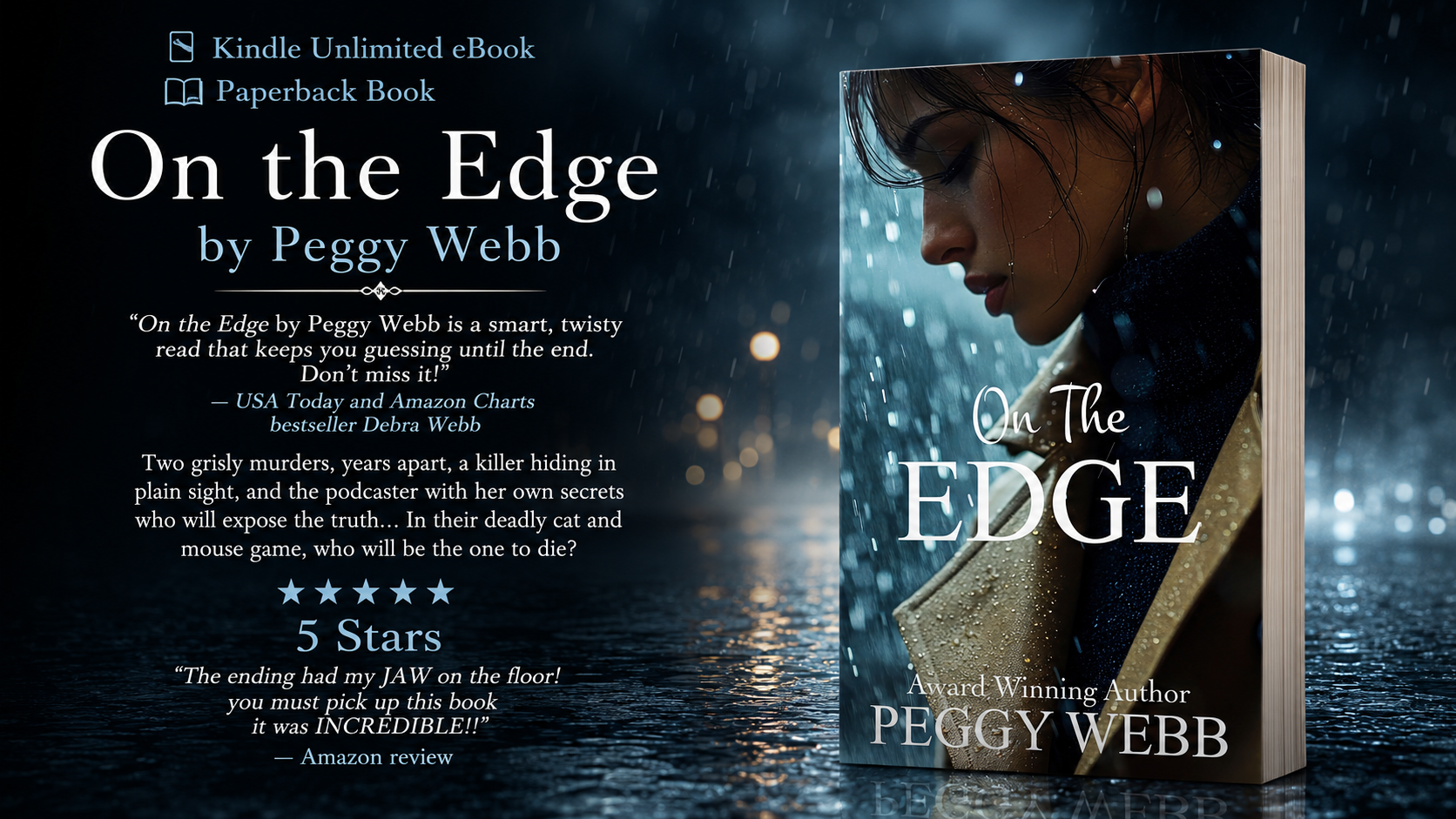 ➡ Kindle Unlimited eBOOK ➡   On the Edge by Peggy Webb ➡ “...a smart, twisty read that keeps you guessing until the end..."