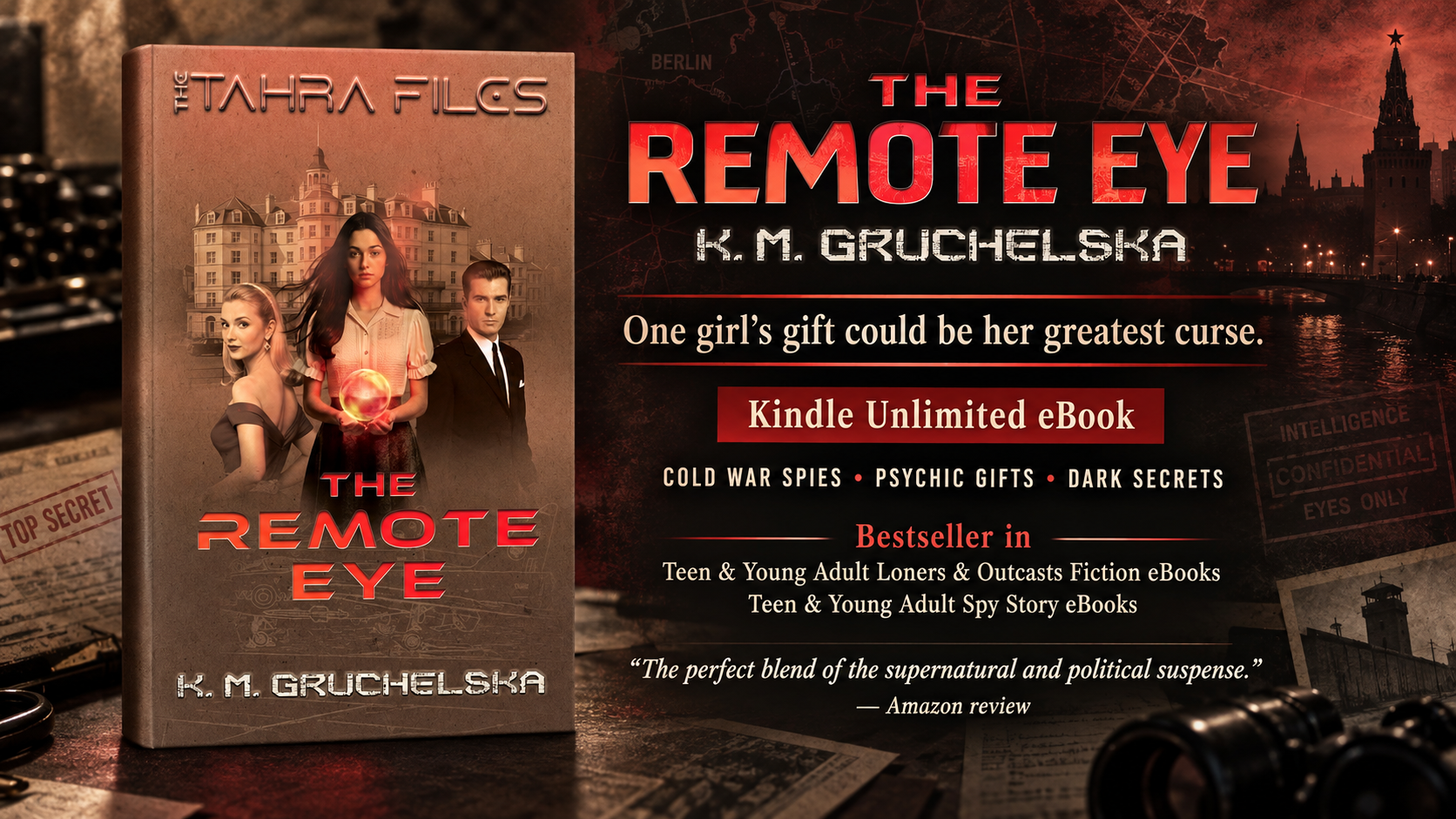 Book Deal ~ Kindle Unlimited on ContentMo 📚  The Remote Eye : Cold war spies, psychic gifts and dark secrets (The Tahra Files Book 1)  by K.M. Gruchelska 📚 