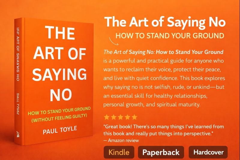 Featured Book on ContentMo ••  THE ART OF SAYING NO: HOW TO STAND ON YOUR GROUND by Paul Toyle 