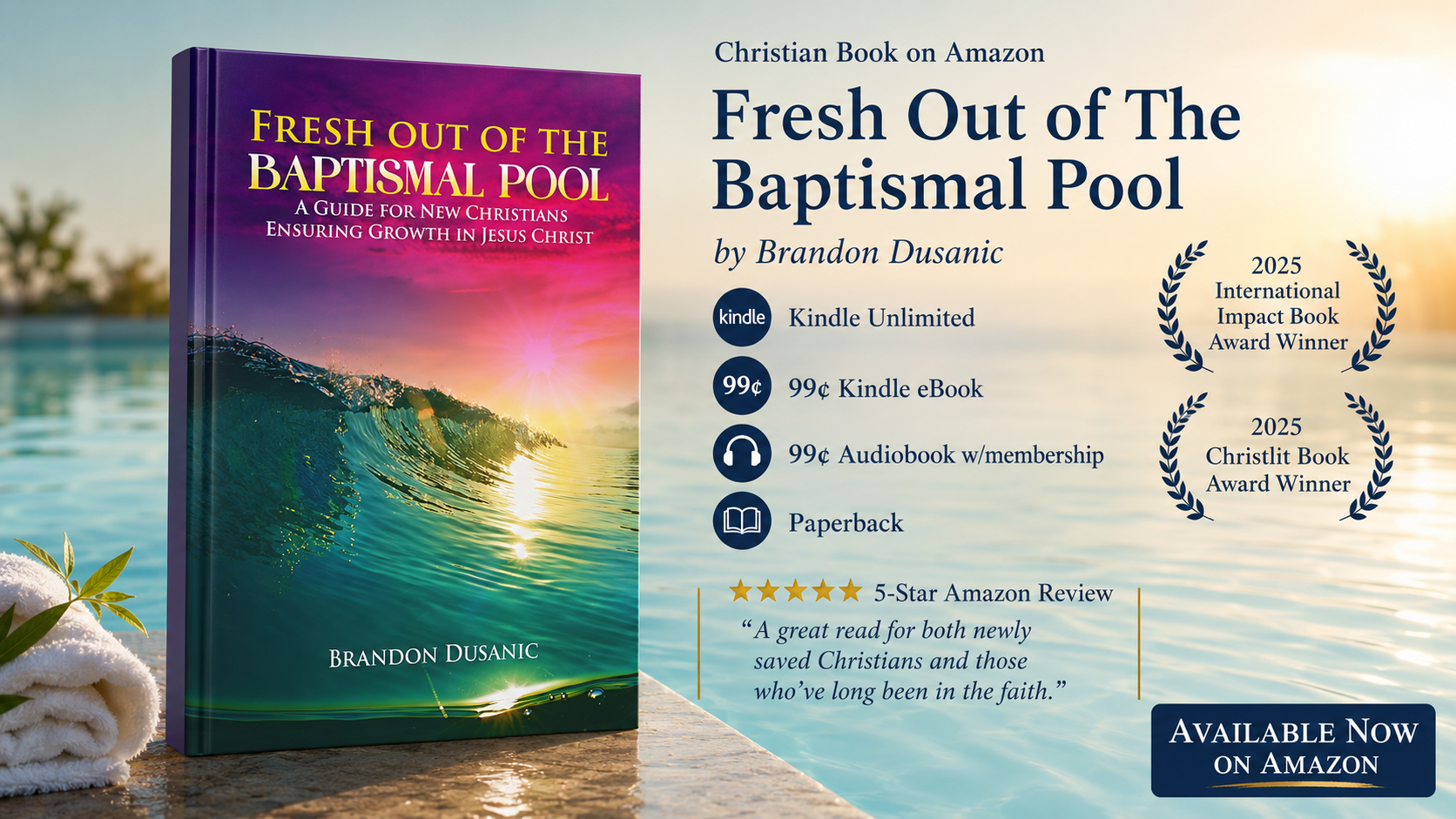 #CHRISTIAN #EBOOK  ✝️ Fresh Out of The Baptismal Pool: A Guide for New Christians Ensuring Growth in Jesus Christ by Brandon Dusanic 