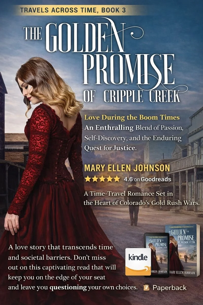 Featured Book • The Golden Promise of Cripple Creek: Love During the Boom Times | An Enthralling Blend of Passion, Self-Discovery, and the Enduring Quest for Justice by Mary Ellen Johnson