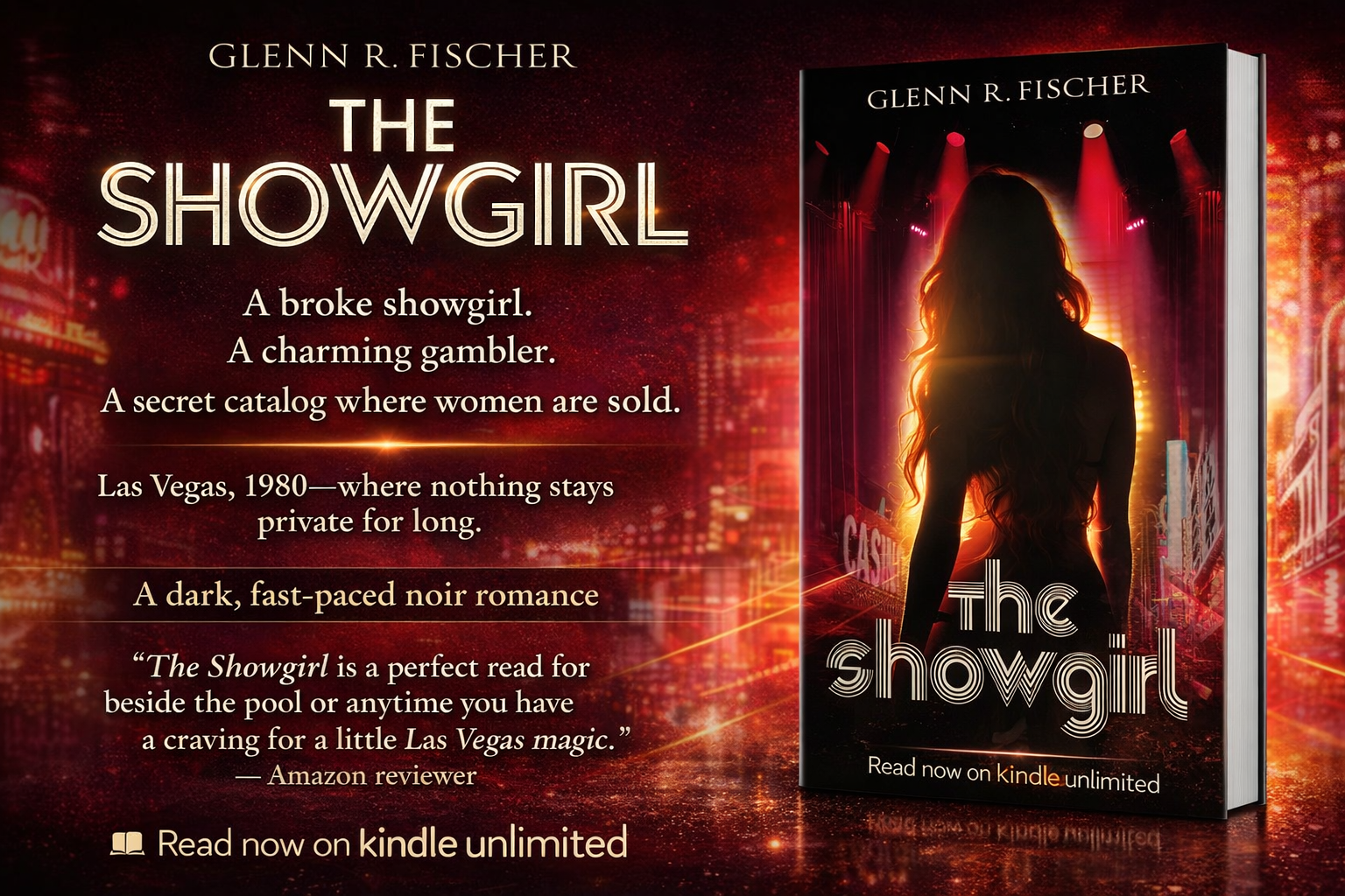 ➡ Kindle Unlimited eBOOK ➡ 🃏 The Showgirl by Glenn R. Fischer "A binge worthy read…Pure Vegas drama"