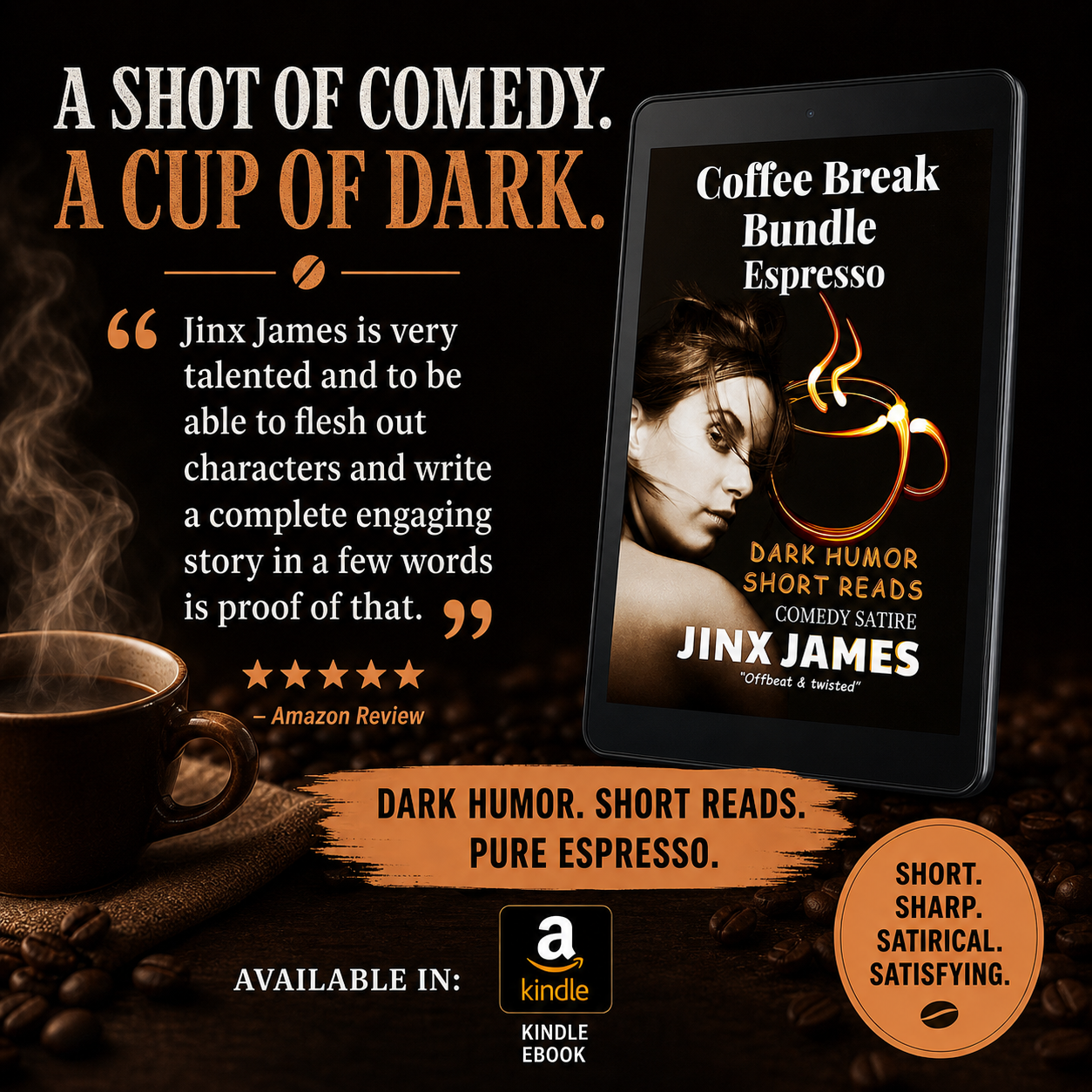 ➡ Kindle Unlimited eBOOK ➡ Coffee Break Bundle Espresso: Dark Humor Short Reads (Comedy Satire Offbeat &amp; Twisted) (Coffee Break Bundle Series Book 1) by Jinx James ☕