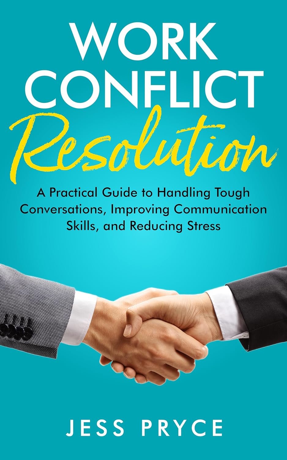 ➡ FREE KINDLE BOOK 👀📚  ➡ Work Conflict Resolution: A Practical Guide to Handling Tough Conversations,... by Jess Pryce 👀📚 "Good, practical guide"