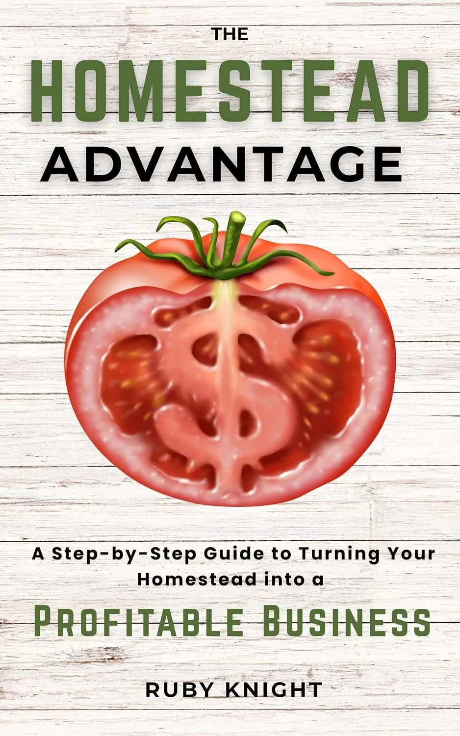 ➡ FREE KINDLE BOOK 👀📚  ➡ The Homestead Advantage: A Step-by-Step Guide to Turning Your Homestead into a Profitable Business by Ruby Knight  👀📚 