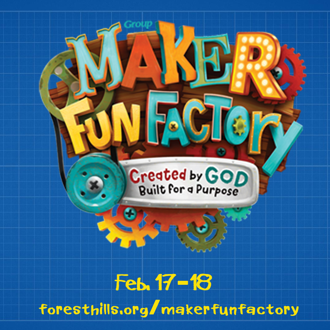 All children potty-trained to 5th grade are invited to attend a weekend of bible stories, games, and science at Maker Fun Factory on 2/17 & 2/18. More information can be found at foresthills.org/makerfunfactory . 