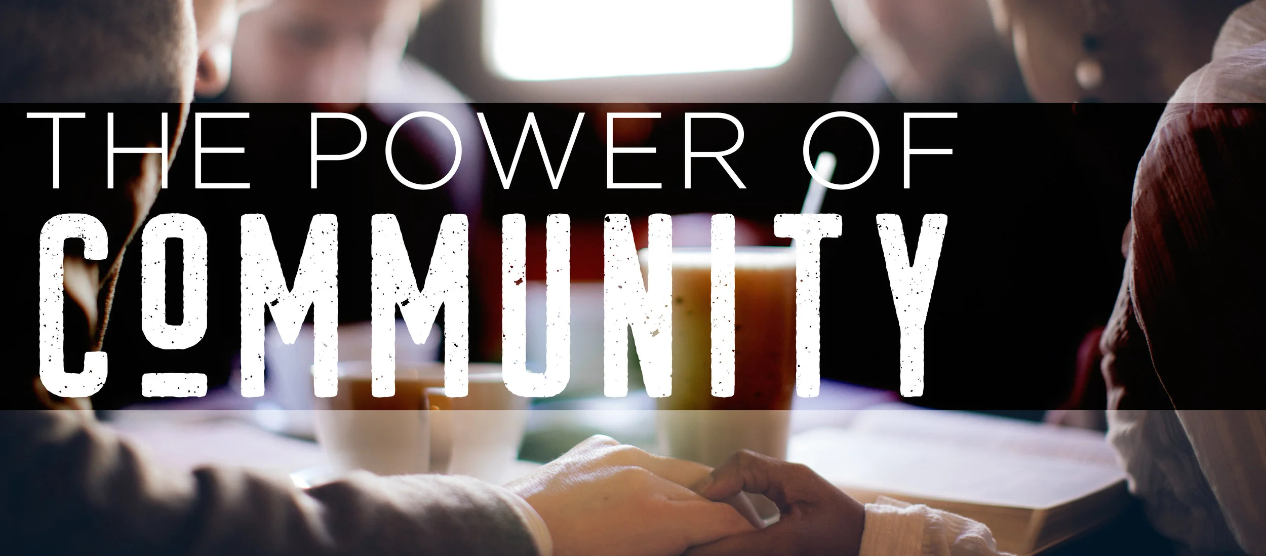 thepowerofcommunitybanner.jpg