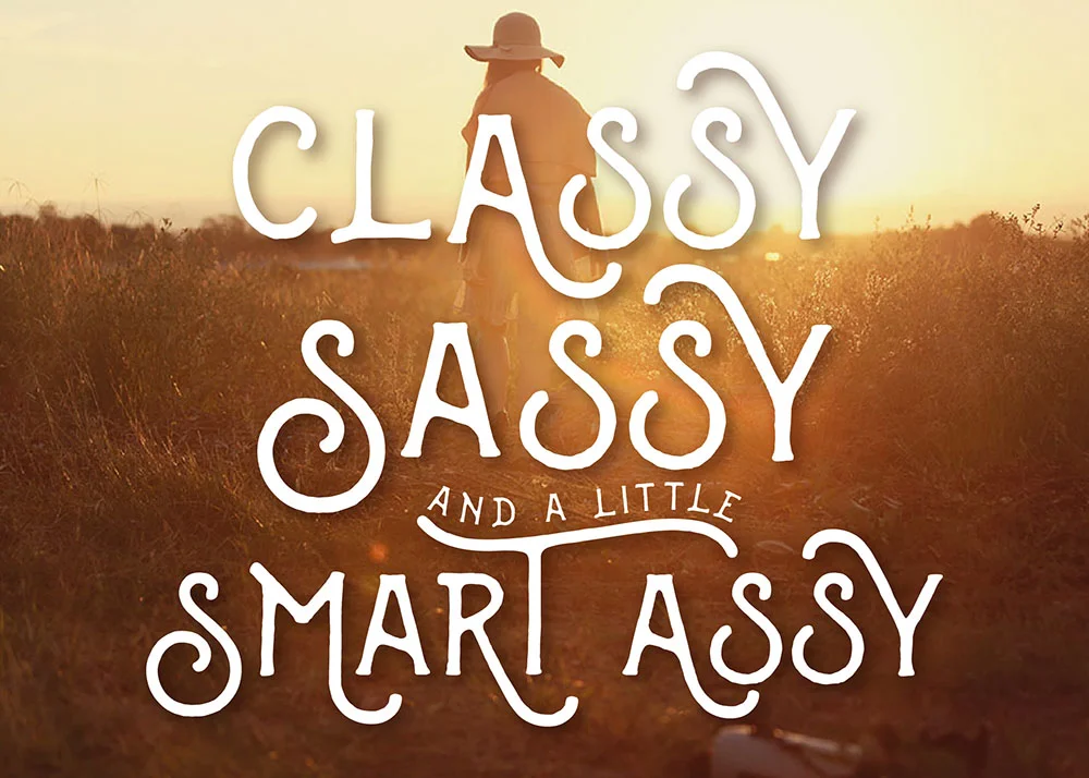 Classy, Sassy & A Little Smart Assy