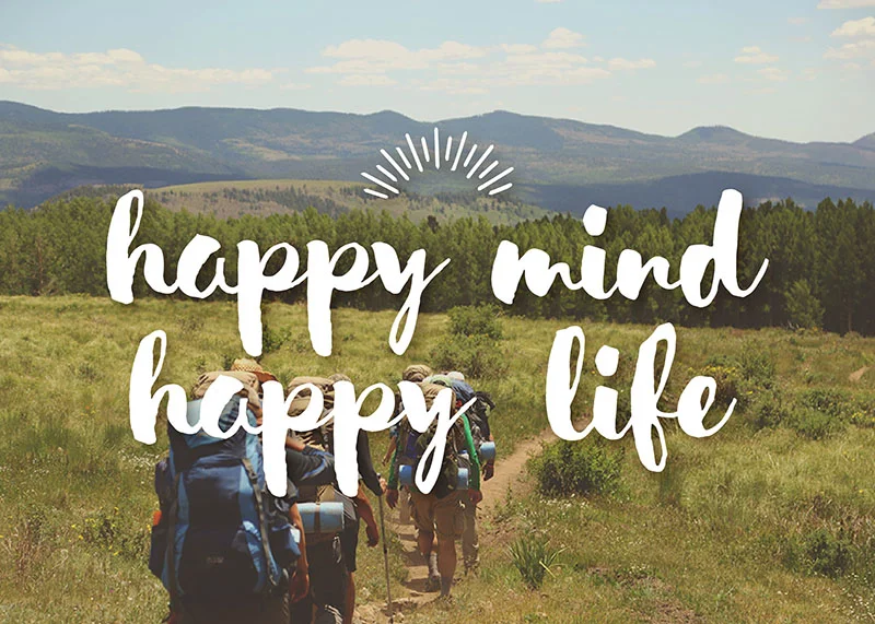 Happy Mind, Happy Life