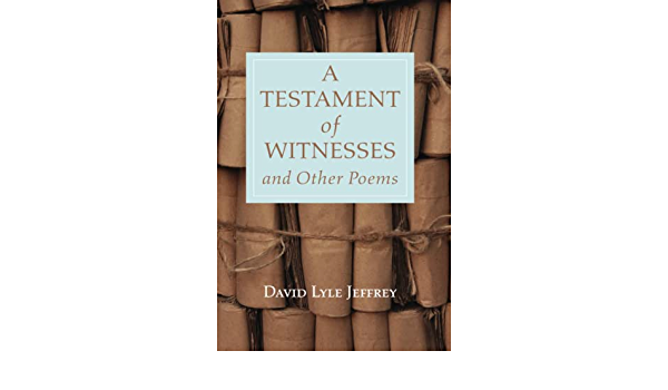A Testament of Witness by David Lyle Jeffrey