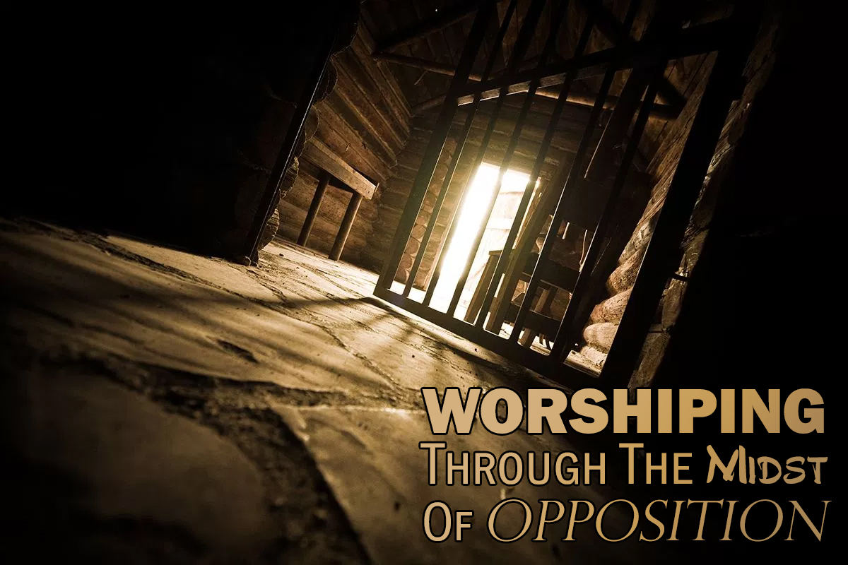 worshiping_through_opposition.jpg