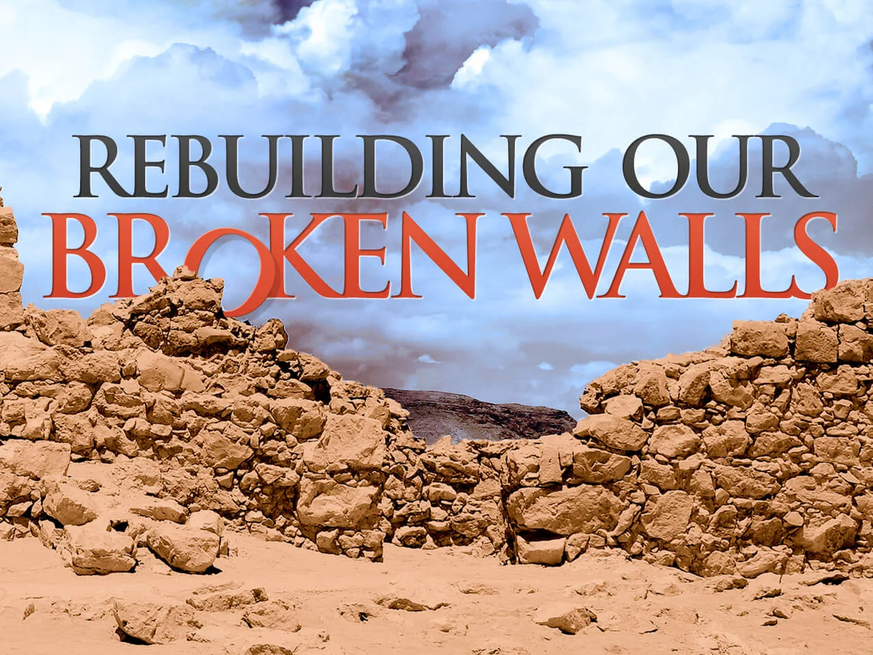 rebuilding_our_broken_walls.jpg