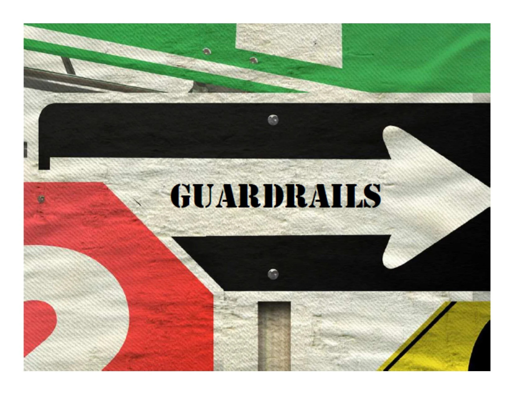 Guardrails - Relationships (part 1)