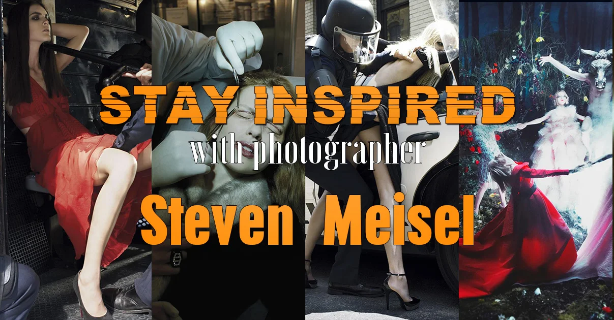 Stay Inspired Steven Meisel.jpg