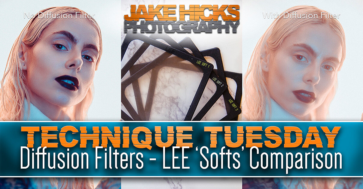 Diffusion Filters - 'Soft' Filters 1 5 Comparison — Jake Hicks Photography