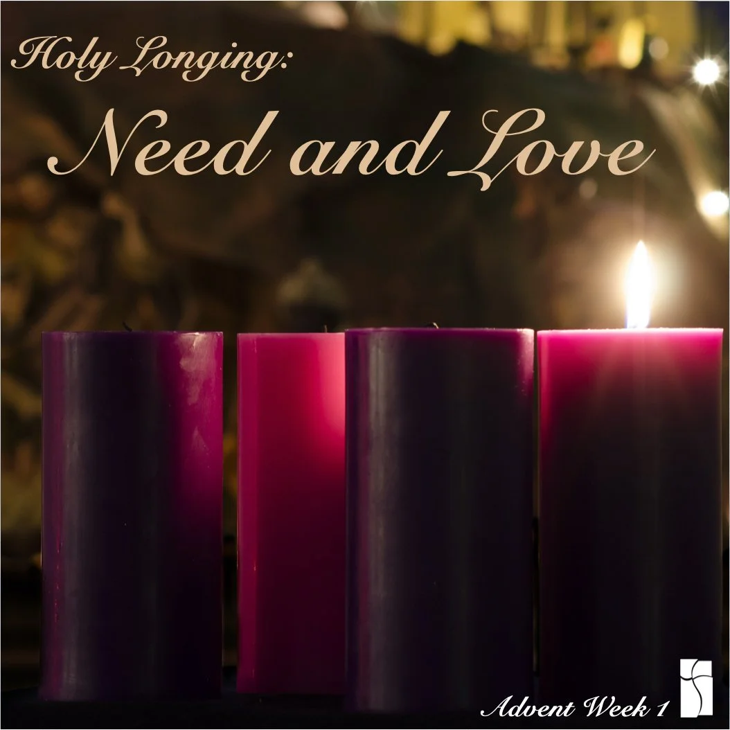 Holy Longing: Need & Love (Advent 1) episode artwork