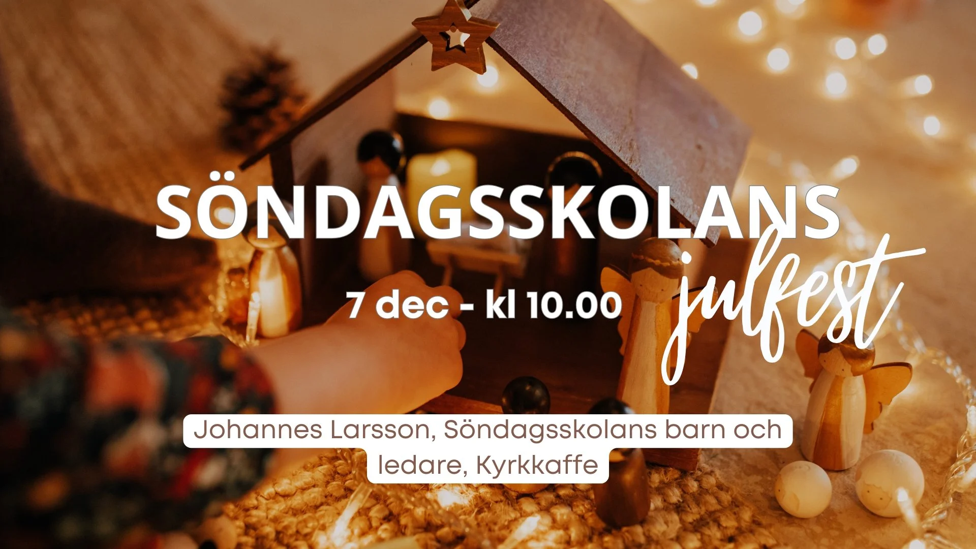 Gudstjänst - Söndagsskolans julfest