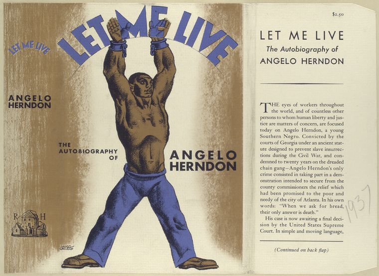 General Research Division, The New York Public Library. (1926 - 1947). Let me live : the autobiography of Angelo Herndon. Retrieved from http://digitalcollections.nypl.org/items/510d47db-d7dc-a3d9-e040-e00a18064a99