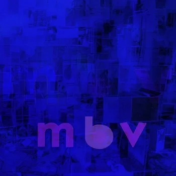 My Bloody Valentine — MBV