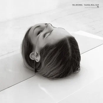 The National — Trouble Will Find Me