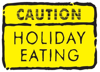 holiday-eating-caution-sign.jpg