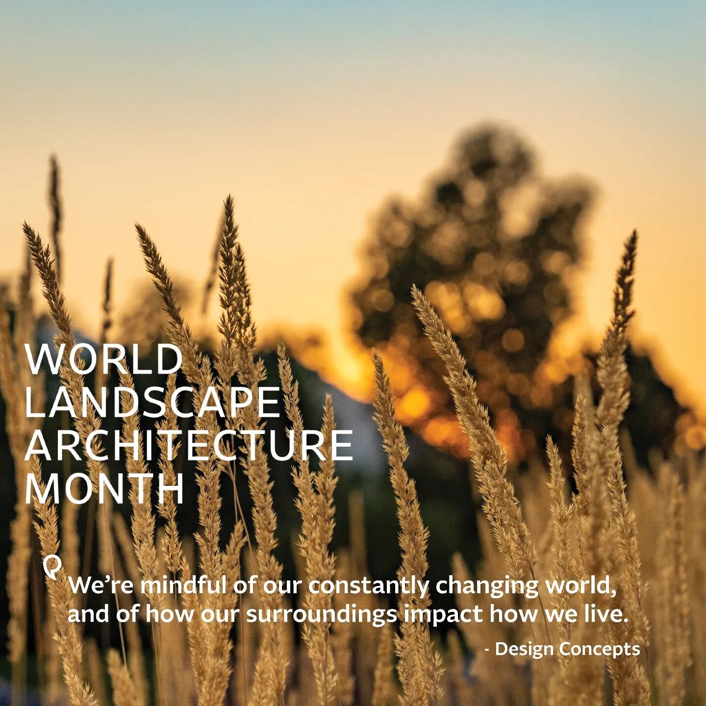Happy World Landscape Architecture Month! As Landscape Architects we're always mindful of our constantly changing world, and of how our surroundings impact how we live. We're thankful to engage with our environment to create landscapes in which peopl