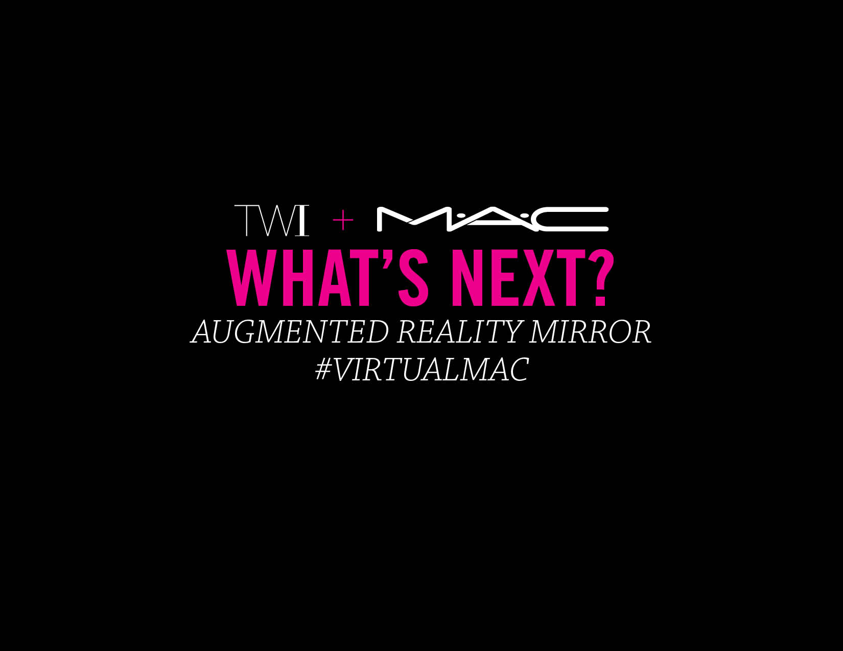 the_wieland_initiative_mac_cosmetics_ar_mirror_whats_next_2018_01_101.jpg