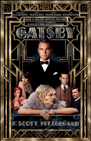 An official movie poster for Baz Lurhmann's The Great Gatsby. The film stars Leo DiCaprio and features a score produced by Jay Z: both pretty good examples of larger-than-life modern day Gatsby types.