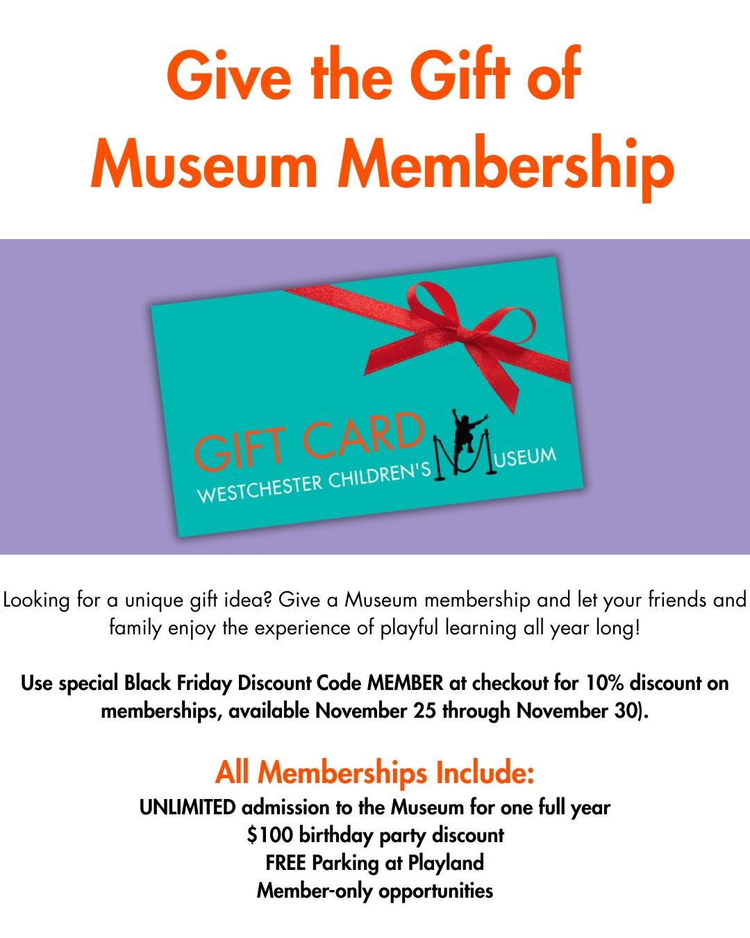 Imagine the impact you can make by gifting a Museum membership! 🎁 Empower your loved ones to explore, learn, and grow all year round. 

🎉  Use special Black Friday Discount Code MEMBER at checkout for 10% discount on memberships, available November