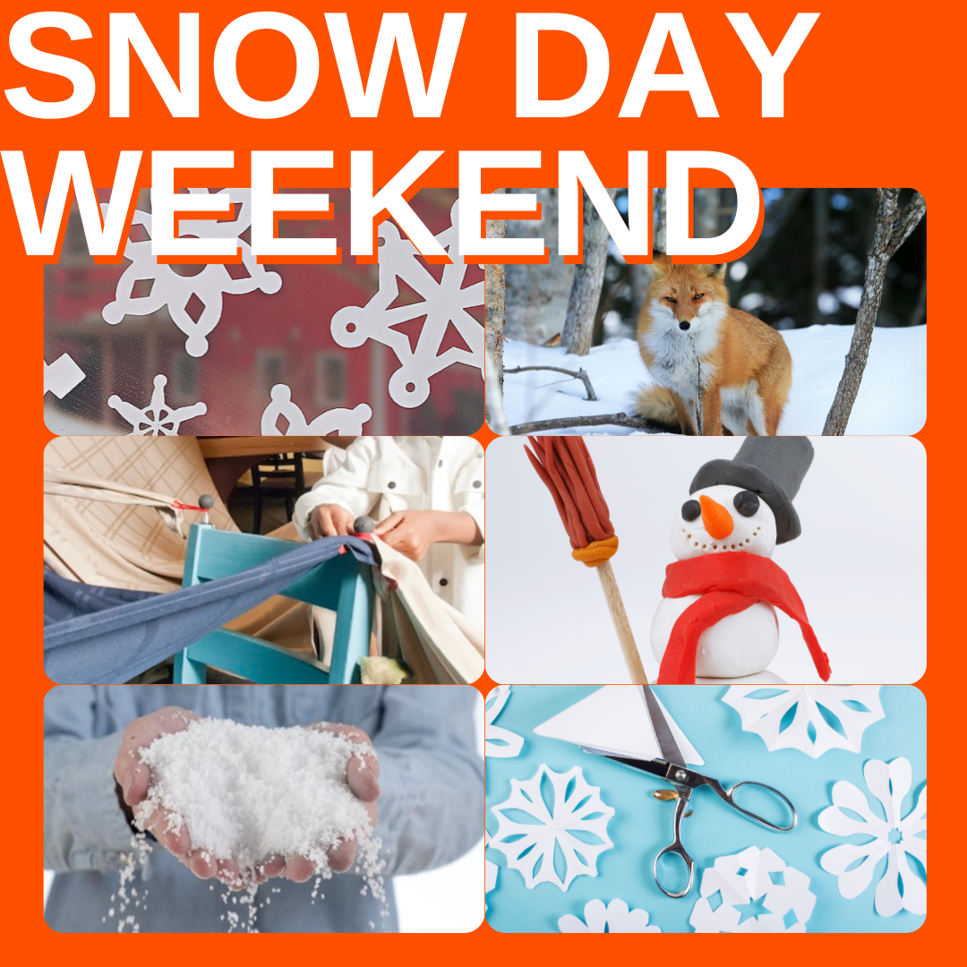 Snow Day Weekend  - Big Weekend Event