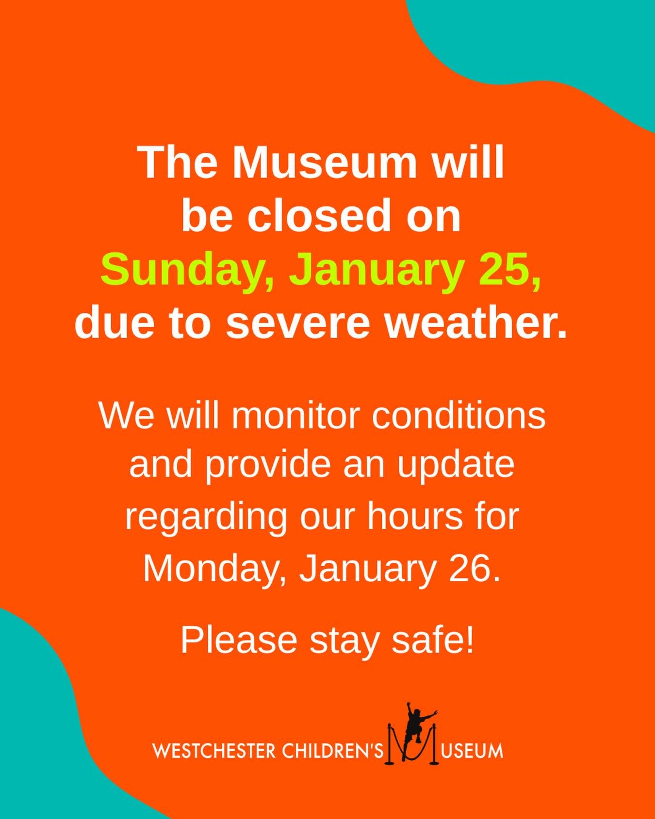 The Museum will be closed on Sunday, January 25, due to severe weather. We will monitor conditions and provide an update regarding our hours for Monday, January 26. Please stay safe, and we look forward to seeing you soon.