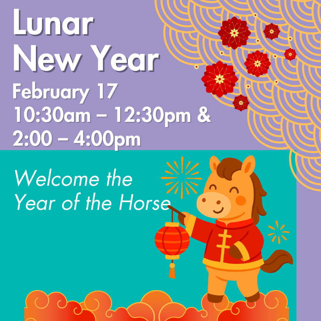 Lunar New Year - Celebrate the Year of the Horse 🐴