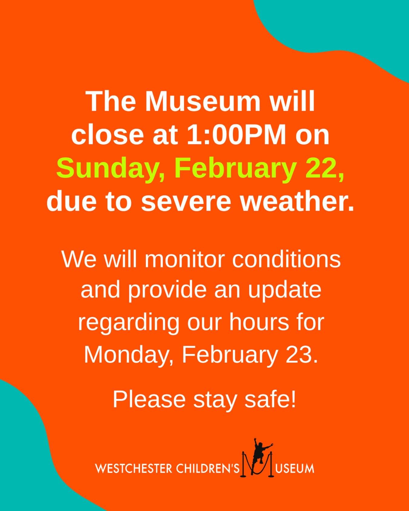 The Museum will close at 1:00pm on Sunday, February 22, due to severe weather. We will monitor conditions and provide an update regarding our hours for Monday, February 23. Please stay safe, and we look forward to seeing you soon.