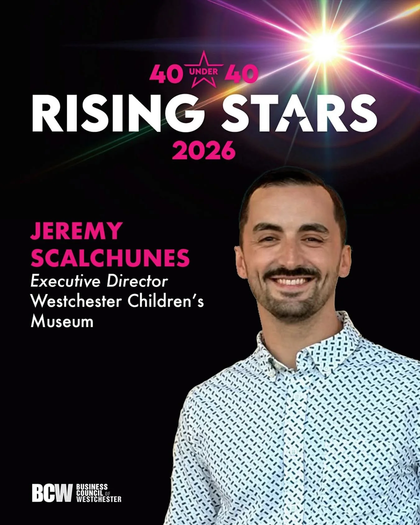 🎉 Huge congratulations to our very own Jeremy Scalchunes, Executive Director of the Westchester Children&rsquo;s Museum, on being named a 2026 Rising Star &ndash; 40 Under 40 by The Business Council of Westchester! 🌟

This dynamic group of young pr