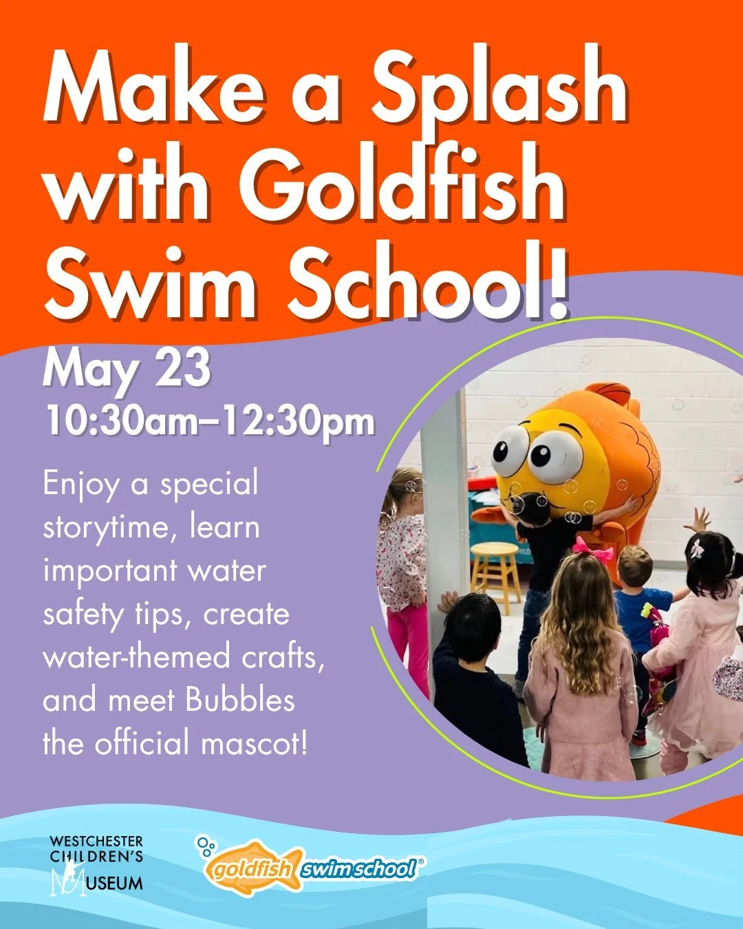 Make a splash with us this Saturday, May 23 from 10:30am&ndash;12:30pm! 🧡 We&rsquo;re thrilled to welcome back Goldfish Swim School to the Westchester Children&rsquo;s Museum for a morning of fin-tastic fun.

Dive into:
📖 A special storytime
💧 Imp