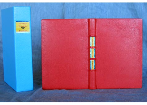 Constance K. Wozny, "Collected Proverbs" by Erasmus. Full red goat leather binding and raised bands on spine with the title on leather labels. Colored patterned top with hand sewn head bands. Aqua box in Buckram lined with matching marbled paper. 6.1/2 x 4 1/5 