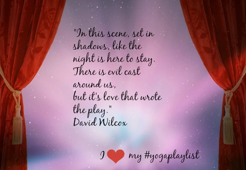 Soothing Song for Yoga Playlist: Show the way, by David Wilcox