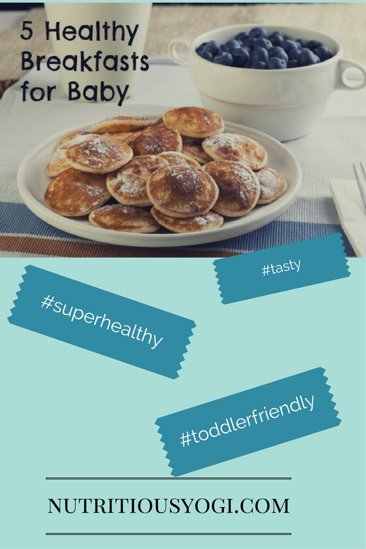 5 Healthy Breakfasts for Babies and Toddlers