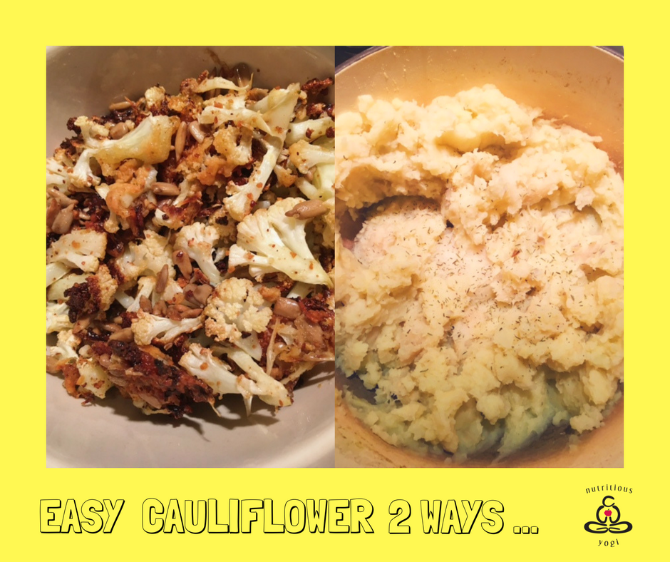 Easy Cauliflower 2 ways pic .png