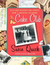 The Cake Club, by Susie Quick