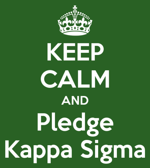 keep-calm-and-pledge-kappa-sigma-3 web large 480 x 538.png