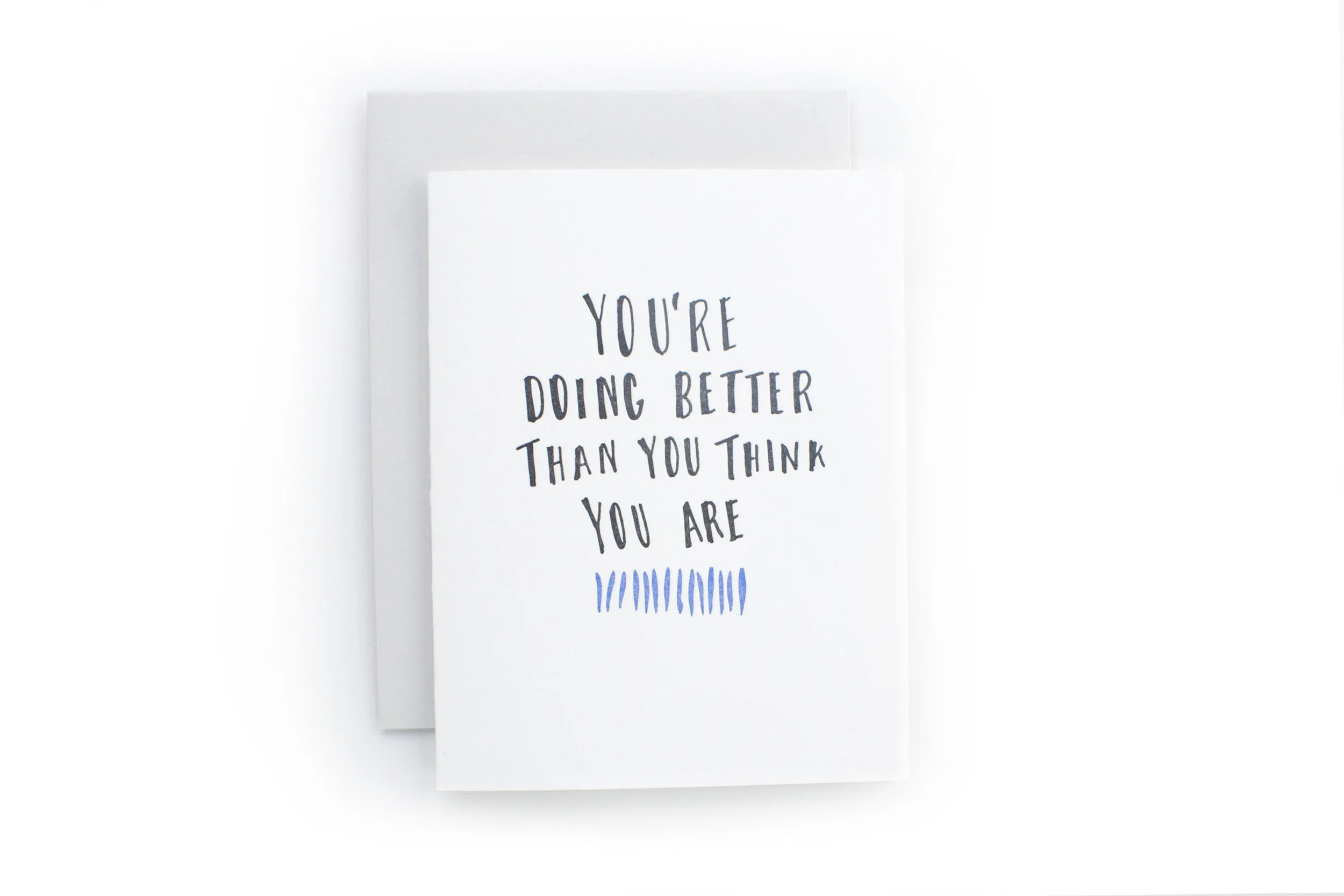 You're Doing Better Than You Think You Are