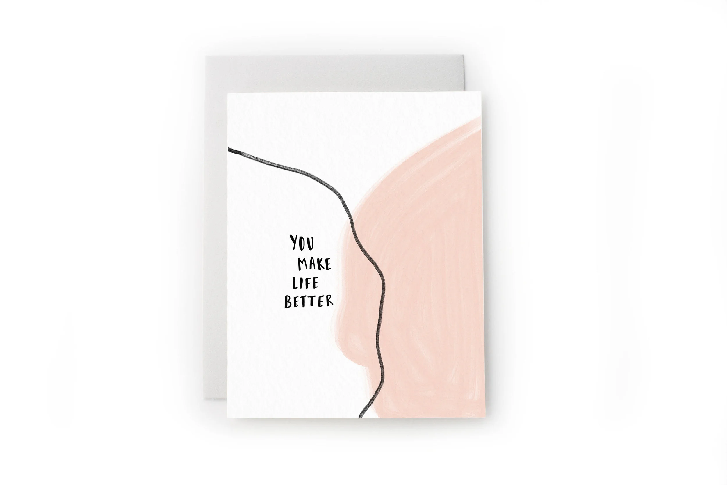 You Make Life Better