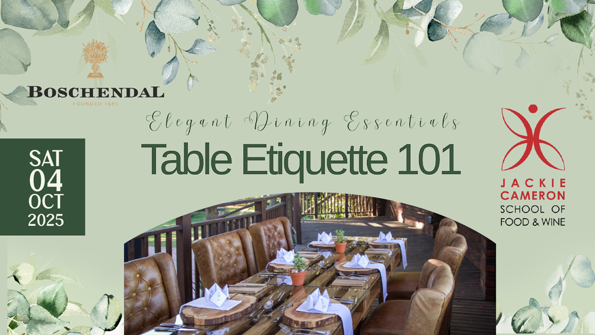 ELEGANT DINING ESSENTIALS - Table Etiquette 101