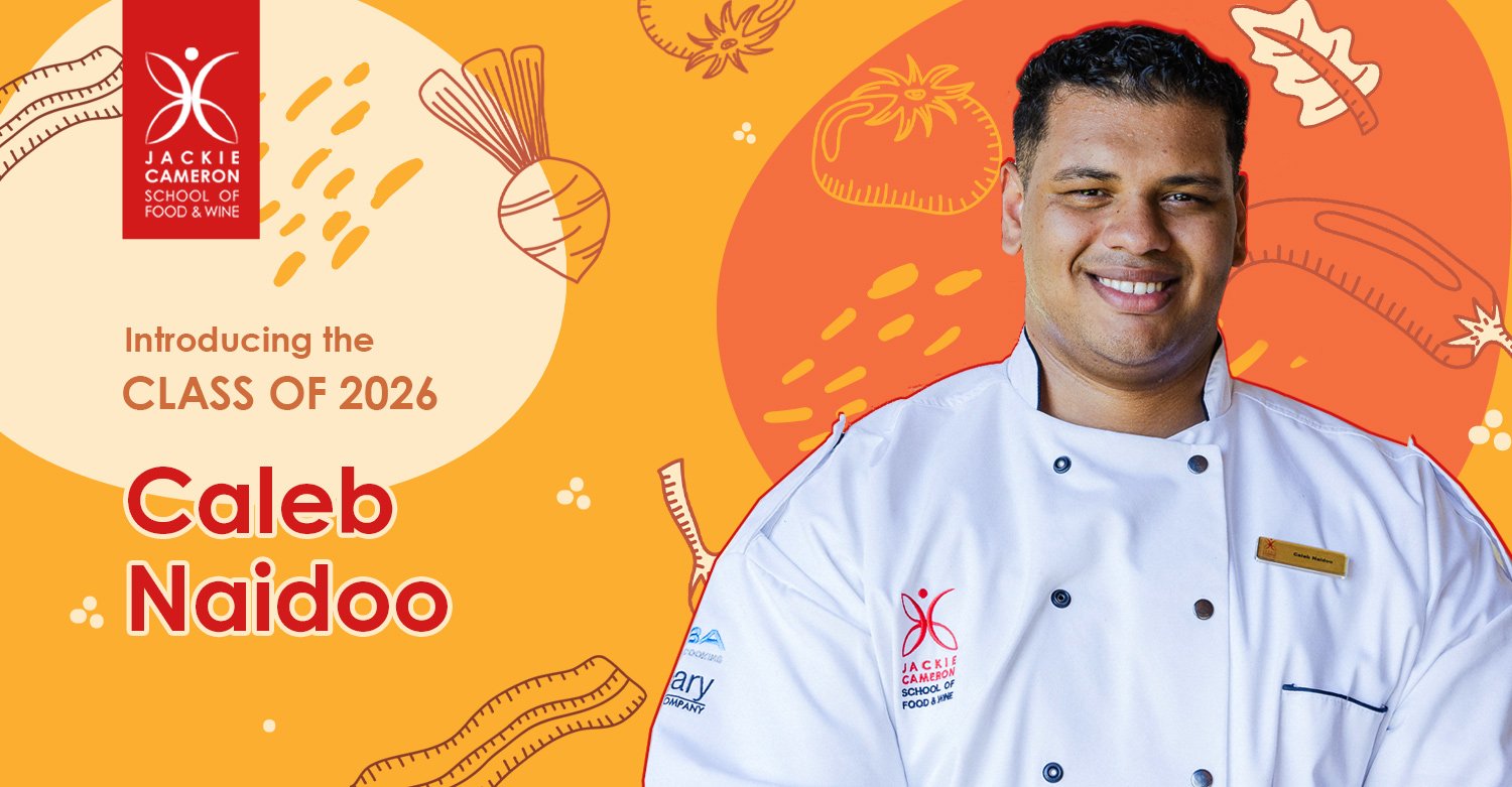 Caleb Naidoo: Aspiring Chef | Jackie Cameron School of Food & Wine 2026