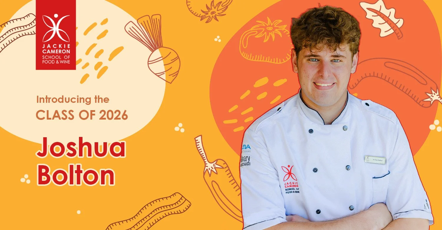 Joshua Bolton Student Chef Jackie Cameron School of Food and Wine Class of 2026