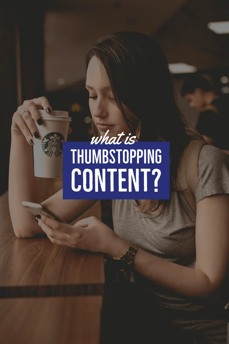 Thumbstopping Content What is it and Why Do You Need it? — Postable