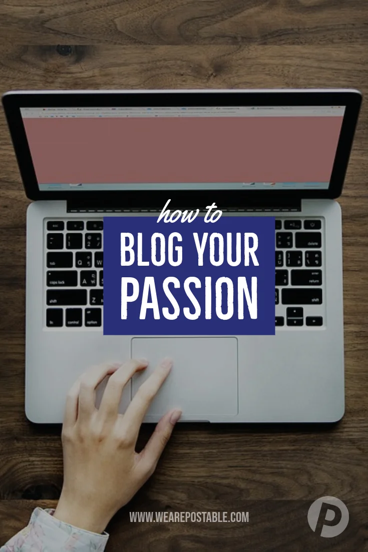 get involved with blogging your passion Copy.jpg